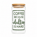 Coffee Because Adulting Is Hard Cup